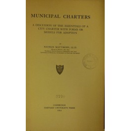 Municipal charters. A discussion of the essentials of a city …