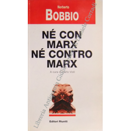 Nè con Marx nè contro Marx. A cura di Carlo …