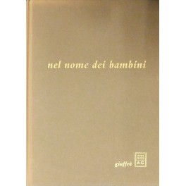 Nel nome dei bambini. Testi presentati da Antonio Papisca con …