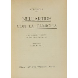 Nell'artide con la famiglia. Con 50 illustrazioni ed una carta …