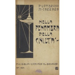 Nella penombra della civiltà. (Da un'inchiesta sul pensiero del popolo)