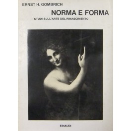 Norma e forma. Studi sull'arte del Rinascimento. Traduzione di Vincenzo …