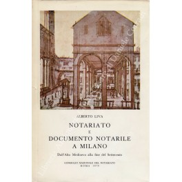 Notariato e documento notarile a Milano. Dall'Alto Medioevo alla fine …