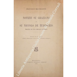 Notizie su Graziano e su Niccolo De Tudeschis tratte da …