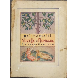 Novelle di Romagna a cura di Giuseppe Sciortino. Illustrazioni di …