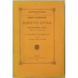 Nozioni elementari di diritto civile. Le successioni testamentarie secondo il …