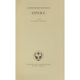 Opere. A cura di Riccardo Bacchelli
