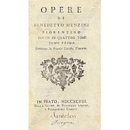 Opere di Benedetto Menzini fiorentino divise in quattro tomi. Voll. …