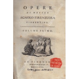Opere di messer Agnolo Firenzuola fiorentino