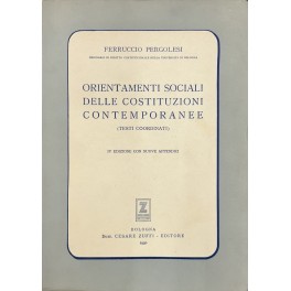 Orientamenti sociali delle costituzioni contemporanee. (Testi coordinati)