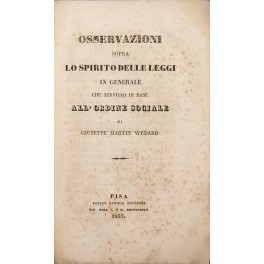 Osservazioni sopra lo spirito delle leggi in generale che servono …