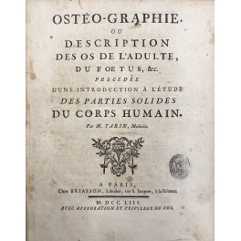 Osteo-graphie ou description des os de l'adulte, du foetus, &c. …