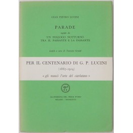 Parade. Seguito da Un dialogo notturno tra il passante e …