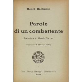 Parole di un combattente. Prefazione di Claudio Treves. (Traduzione di …