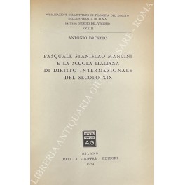 Pasquale Stanislao Mancini e la scuola italiana di diritto internazionale …