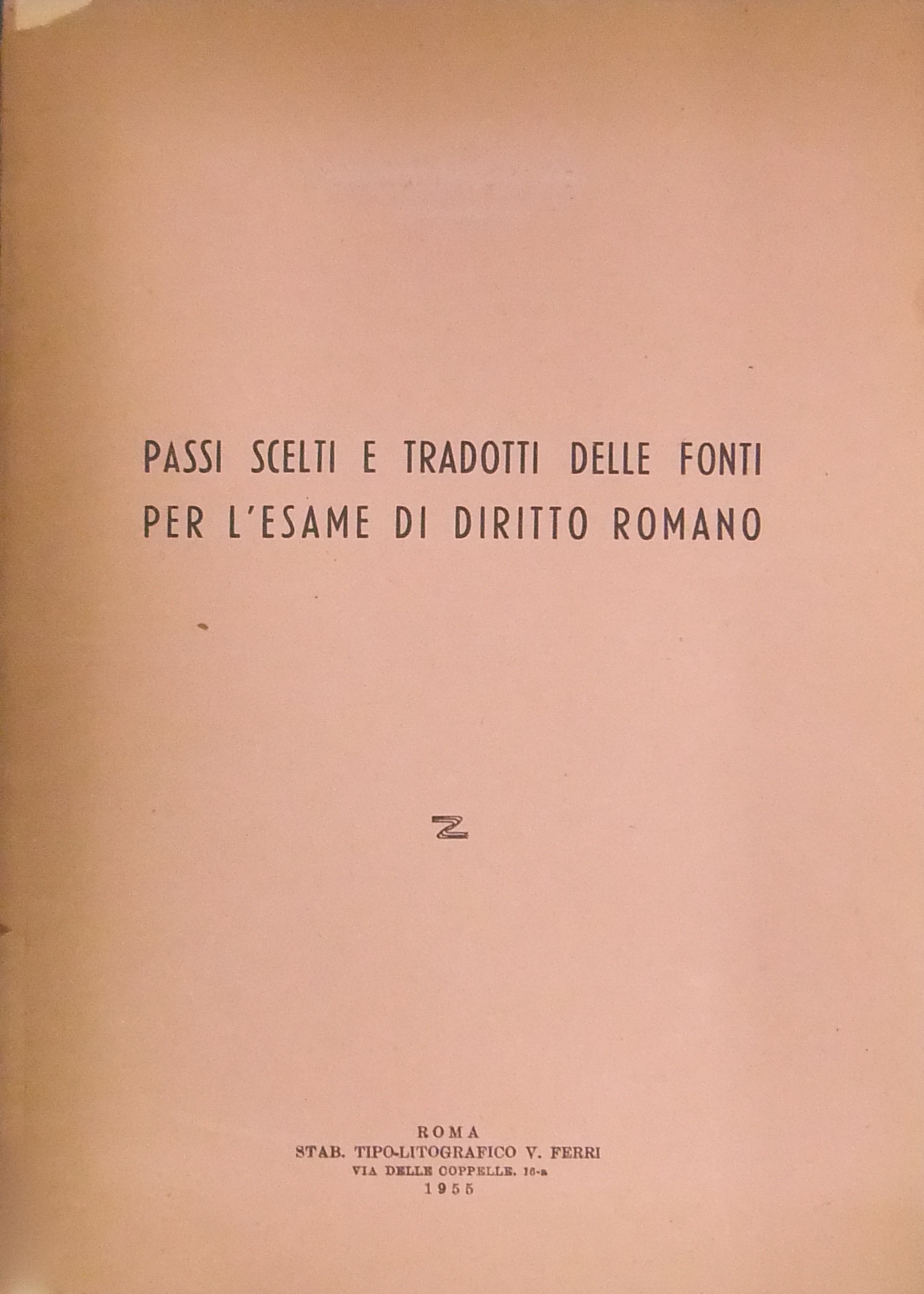 Passi scelti e tradotti delle fonti per l'esame di diritto …