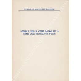 Passione e opera di Vittorio Malcangi per la grande causa …
