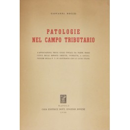 Patologie nel campo tributario. L'applicazione delle leggi fiscali da parte …