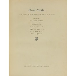 Paul Nash. Paintings drawings and illustrations. Edited by Margot Eates. …
