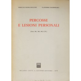 Percosse e lesioni personali. (Artt. 581, 582, 583, C.P.)