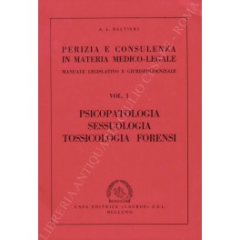 Perizia e consulenza in materia medico-legale. Manuale legislativo e giurisprudenziale. …