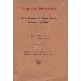 Perspectives Mistraliennes (De la Renaissance de l'Amour Courtois au Recours …