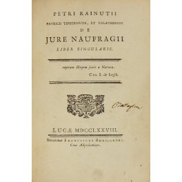 Petri Rainutii patricii., Tiphernatis et Volaterrani De jure naufragii liber …