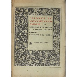 Pignus ac monumentum amoris di Gabriele D'Annunzio al Tenace colono …