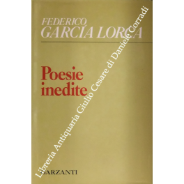 Poesie inedite (1917-1925). Studio critico, traduzione e note di Piero …