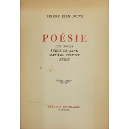 Poesie. Les noces; Sueur de sang; Matiere celeste; Kyrie