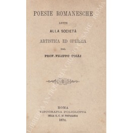 Poesie Romanesche lette alla societa artistica ed operaia