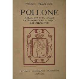 Pollone. Nella sua vita locale e nell'ambiente storico del Piemonte