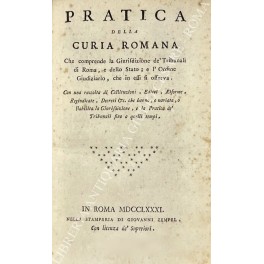 Pratica della Curia romana che comprende la Giurisdizione de' Tribunali …