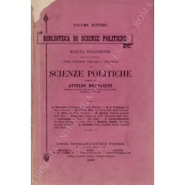 Prefazione . Lo Stato moderno (Attilio Brunialti). Lo Stato federale …