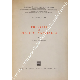 Principi di diritto sanitario. Vol. I - Parte generale (unico …