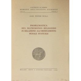 Problematica del matrimonio religioso in relazione all'ordinamento penale statuale