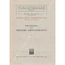 Problemi del processo amministrativo. Atti del X Convegno di Studi …