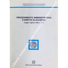 Procedimento amministratico e diritto di accesso (Legge 7 agosto 1990, …