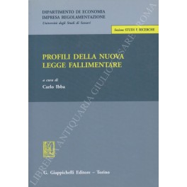 Profili della nuova legge fallimentare