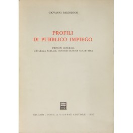 Profili di pubblico impiego. Principi generali, dirigenza statale, contrattazione collettiva