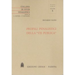 Profili penalistici della Vis publica". In tema di violenza, resistenza …