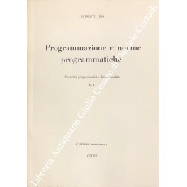 Programmazione e norme programmatiche. Enunciati programmatici e discrezionalità. Vol. II,1 …