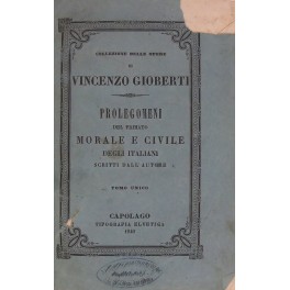 Prolegomeni del primato morale e civile degli italiani, scritti dall'autore