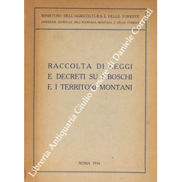 Raccolta di leggi e decreti su i boschi e i …