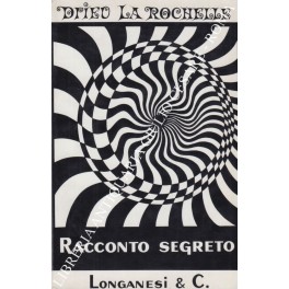 Racconto segreto. Seguito da Diario 1944-1945 e da Esordio. Traduzione …