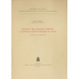 Rapporti tra giustizia comune e giustizia costituzionale in Italia. (Esperienze …