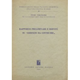 Rapporto preliminare e servitù su edificio da costruire"
