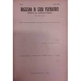 Rassegna di studi psichiatrici. Diretta da Antonio D'Ormea. Vol. L …