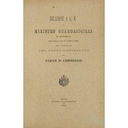 Relazione a S. M. del Ministro Guardasigilli (G. Zanardelli) nell'udienza …