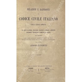 Relazioni e raffronti del Codice civile italiano colla legge romana …